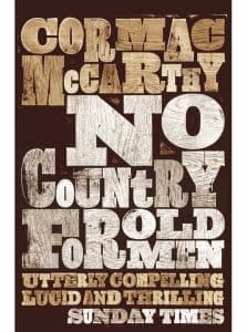 No Country for Old Men – Cormac McCarthy